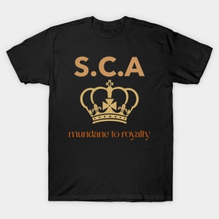 From SCA to Royalty T-Shirt